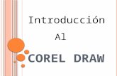 C OREL D RAW Introducción Al. ¿Q UÉ ES C OREL D RAW ? CorelDRAW es un programa avanzado de edición gráfica con funciones básicas de composición de página,