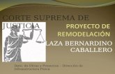PLAZA BERNARDINO CABALLERO CORTE SUPREMA DE JUSTICIA Dpto. de Obras y Proyectos – Dirección de Infraestructura Física.