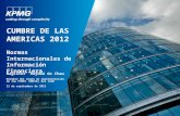 CUMBRE DE LAS AMERICAS 2012 Normas Internacionales de Información Financiera Magister Haydeé de Chau Miembro del Grupo de Implementación de las PYMES (SMEIG)