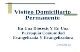 1 Visiteo Domiciliario Permanente En Una Diócesis Y En Una Parroquia Comunidad Evangelizada Y Evangelizadora UNIDAD XI.