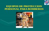 EQUIPOS DE PROTECCION PERSONAL PARA BOMBEROS. Cuerpo de Bomberos Estado Vargas.Cuerpo de Bomberos Estado Vargas. Estudiante del 5 to Semestre de Seguridad.