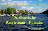 Los Canales de Amsterdam - Holanda Hagamos juntos un delicioso paseo por los Canales de Amsterdam, linda ciudad de Holanda...