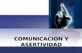 COMUNICACION Y ASERTIVIDAD. Objetivo Ejercicio.