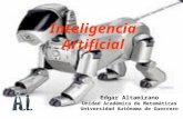 Inteligencia Artificial Edgar Altamirano Unidad Académica de Matemáticas Universidad Autónoma de Guerrero.