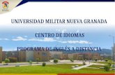 UNIVERSIDAD MILITAR NUEVA GRANADA CENTRO DE IDIOMAS PROGRAMA DE INGLÉS A DISTANCIA.
