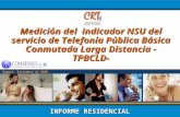 Pág. 1 Nivel de Satisfacción de los Usuarios del Servicio de Telefonía Pública Básica Conmutada Larga Distancia -TPBCLD- Residencial 2007-2008 Medición.