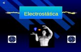 Electrostática. Concepto de Electrostática  La electrostática es la parte de la física que estudia la electricidad en la materia.  Se preocupa de la.