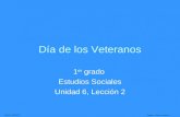©2012, TESCCC Grade 1 Unit 6, Lesson 2 Día de los Veteranos 1 er grado Estudios Sociales Unidad 6, Lección 2.