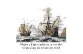 Viajes y Exploraciones antes del Gran Viaje de Colon en 1492.
