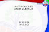 VISITA GUARDERÍA GRADO UNDÉCIMO GI SCHOOL 2011-2012.