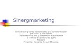Sinergmarketing El marketing como herramienta de Transformación personal e individual Diplomado en PNL y Desarrollo Empresarial 8 y 9 de diciembre de.