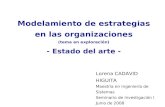 Modelamiento de estrategias en las organizaciones (tema en exploración) - Estado del arte - Lorena CADAVID HIGUITA Maestría en Ingeniería de Sistemas Seminario.