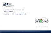 Cuenta Pública 2012 Fondos de Pensiones de BANOBRAS Auditoría de Desempeño 131.