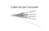 Cable de par trenzado. El cable de par trenzado es una forma de conexión en la que dos aisladores son entrelazados para tener menores interferencias y.