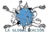 DEFINICIONES  La globalización es un fenómeno un tanto complejo de definir.  Según la Real Academia de la Lengua Española es la "tendencia de los mercados.