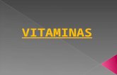 VITAMINAS. Son compuestos orgánicos de estructura química relativamente simple. Se hallan en los alimentos naturales en concentraciones muy pequeñas.