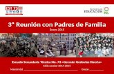 3ª Reunión con Padres de Familia Enero 2015 Escuela Secundaria Técnica No. 73 «Germán Gedovius Huerta» Ciclo escolar 2014-2015 Maestro(a) ______________________________________.