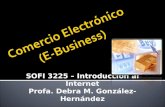 SOFI 3225 – Introducción al Internet Profa. Debra M. González-Hernández.