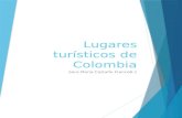 Lugares turísticos de Colombia Sara Maria Castaño Franco8-1.