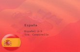 España Español 3-3 Sra. Carpinella. La geografía La península Ibérica: España y Portugal Los Pirineos: las montañas en el norte: forman una frontera natural.