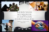 DERECHOS HUMANOS (CASTIGOS CORPORALES) Latorre Villacís Alí Patricio
