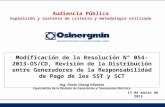 Audiencia Pública Exposición y sustento de criterio y metodología utilizado Modificación de la Resolución N° 054-2013-OS/CD, Revisión de la Distribución.