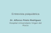Entrevista psiquiátrica Dr. Alfonso Prieto Rodríguez Hospital Universitario Virgen del Rocío.