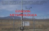 Una estación meteorológica es una instalación destinada a realizar mediciones y observaciones puntuales de los diferentes parámetros meteorológicos utilizando.