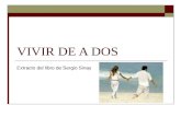 VIVIR DE A DOS Extracto del libro de Sergio Sinay.