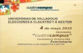 4 de mayo 2010 PROGRAMA “cuatrocampus” Candidatura Unitaria PAS Funcionario PROPUESTAS A LOS CANDIDATOS A RECTOR.