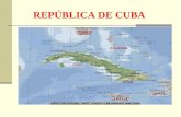 REPÚBLICA DE CUBA. Isla mayor de las Antillas, limita al norte con la Florida, al sur con Jamaica, al oeste de la península de Yucatán y al este de las.