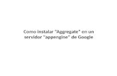 Como instalar “Aggregate” en un servidor “appengine” de Google.