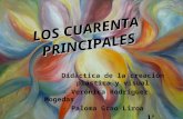 Didáctica de la creación plástica y visual - Verónica Rodríguez Mogedas - Paloma Grao Liroa 1º Primaria/ T2 LOS CUARENTA PRINCIPALES.