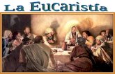 La eucaristía se convirtió en la celebración fundamental de la fe en Jesús, desde los primeros tiempos.