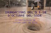 INUNDACIONS DEL 9 I 10 D’OCTUBRE DEL 1994 CLIMATOLOGIA DE SITUACIONS DE RISC.