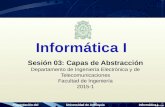 Presentación del cursoUniversidad de AntioquiaInformática I Sesión 03: Capas de Abstracción Departamento de Ingeniería Electrónica y de Telecomunicaciones.