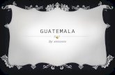 GUATEMALA By: xxxxxxxx. FLAG La bandera representa dos colores: azul cielo y blanco. Las dos barras azules representan que Guatemala es un país rodeado.