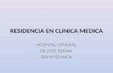 RESIDENCIA EN CLINICA MEDICA HOSPITAL GENERAL DR.JOSE PENNA BAHIA BLANCA.