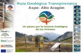 Ruta Geológica Transpirenaica Aspe- Alto Aragón Un paseo por la historia Geológica de los Pirineos de los Pirineos.