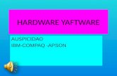 HARDWARE YAFTWARE AUSPICIDAO IBM-COMPAQ -APSON. TEMA HARTWARE SOFTWARE EL COMPUTADOR Estructura de un sistema abierto Indicador macroeconómicos.
