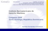 Instituto Iberoamericano de Derecho Marítimo Congreso 2006 Santo Domingo, República Dominicana Aurelio Fernández-Concheso ABOGADOS EN: LONDRES LOS ANGELES.
