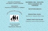 ESCUELA PRIMARIA “RICARDO FLORES MAGÓN” PRESENTA: PROYECTO DISEÑA EL CAMBIO CICLO ESCOLAR 2011-2012 TEJUPILCO, MÉXICO NOMBRE DEL EQUIPO: PESCADORES DE.