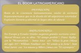 EL BOOM LATINOAMERICANO DEFINICIÓN: Boom de la Literatura latinoamericana, núcleo de escritores hispanoamericanos que en la década del 60 adquirieron notoriedad.