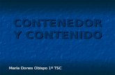 CONTENEDOR Y CONTENIDO María Dones Obispo 1º TSC.