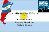 La Historia Oficial Roiann Foco Angela Hawkins Sabra Jones.