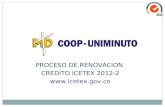 PROCESO DE RENOVACION CREDITO ICETEX 2012-2 .