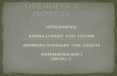INTEGRANTES: KARINA LOZANO COD: 1222568 ANDREINA GONZALEZ COD: 1222516 SISTEMATIZACION I GRUPO: C.