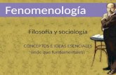 Filosofía y sociología 1 CONCEPTOS E IDEAS ESENCIALES (más que fundamentales)