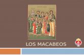 LOS MACABEOS. Marco histórico Alejandro Magno  (Alejandro III) Rey de Macedonia (Pella, Macedonia, 356 - Babilonia, 323 a. C.).  Sucedió muy joven.