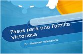 Pasos para una Familia Victoriosa Dr. Natanael Valenzuela.